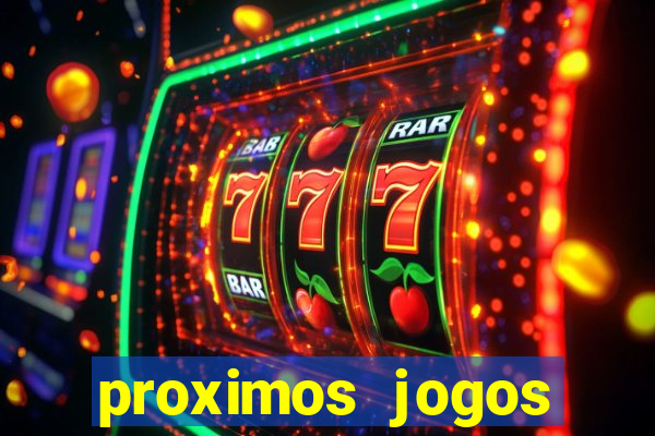 proximos jogos brasileirao serie a